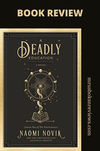 A Deadly Education by Naomi Novik